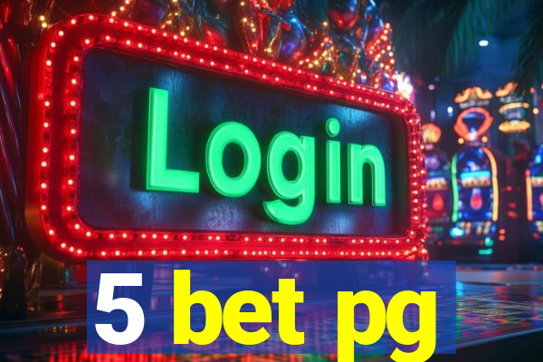 5 bet pg